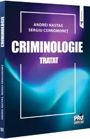 Criminologie. Tratat