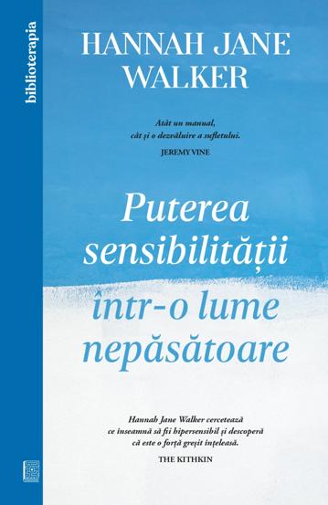 Puterea sensibilității într-o lume nepăsătoare (resigilat)