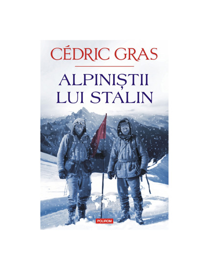 Vezi detalii pentru Alpiniştii lui Stalin