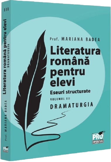 Vezi detalii pentru Literatura romana pentru elevi. Eseuri structurate Vol.3: Dramaturgie