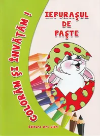 Coloram si invatam! Iepurasul de Paste