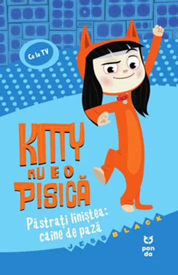 Kitty nu e o pisica: Pastrati linistea: caine de paza