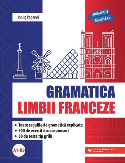 Vezi detalii pentru Gramatica limbii franceze A1 - B2