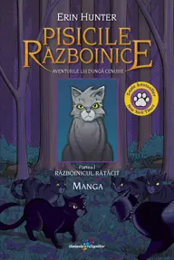 Vol. 1 Manga Pisicile Războinice. Aventurile lui Dungă Cenușie – Războinicul rătăcit
