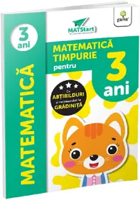 Matematica timpurie pentru 3 ani. Matstart