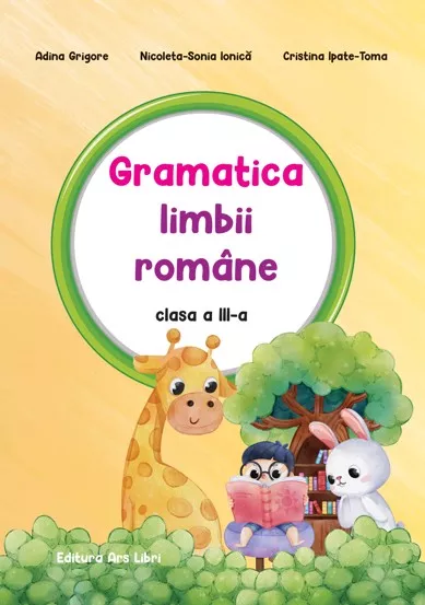 Gramatica limbii romane - clasa a III-a (resigilat)