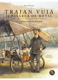 Traian Vuia și pasărea de metal