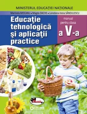 Manual Educatie tehnologica si aplicatii practice cls V (resigilat)