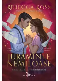 Jurăminte nemiloase. Seria Scrisori fermecate Vol. 2