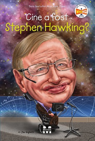 Vezi detalii pentru Cine a fost Stephen Hawking