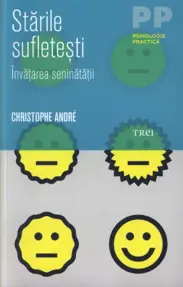 Stările sufleteşti. Învăţarea seninătăţii