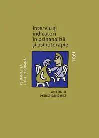 Interviu si indicatori in psihanaliza si psihoterapie