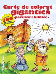 Carte de colorat gigantica. Povestiri biblice