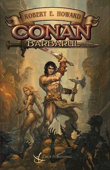 Integrala Conan Barbarul Vol. 1 