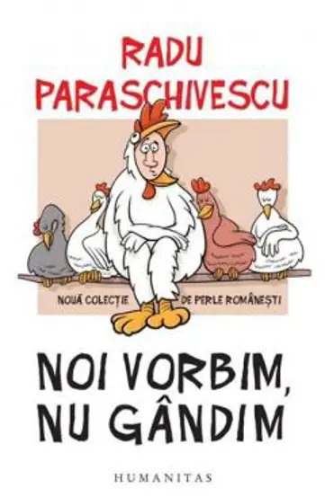 Noi vorbim, nu gandim