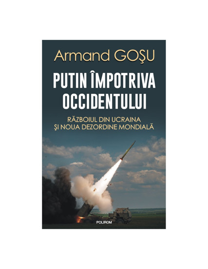Putin impotriva Occidentului (resigilat)