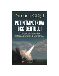 Putin impotriva Occidentului (resigilat)