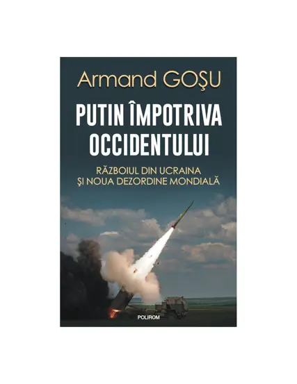 Putin impotriva Occidentului (resigilat)