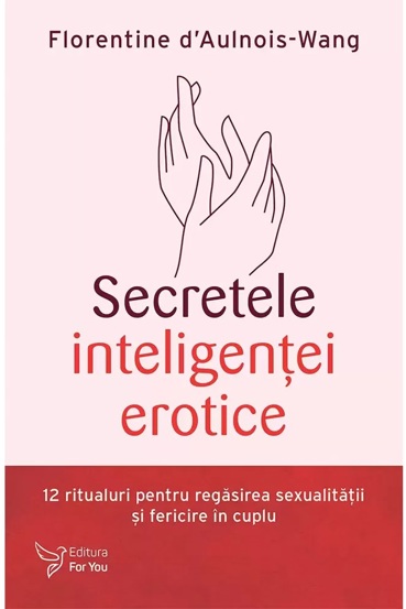 Vezi detalii pentru Secretele inteligenţei erotice