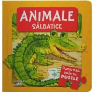 Prima mea carte cu puzzle. Animale salbatice