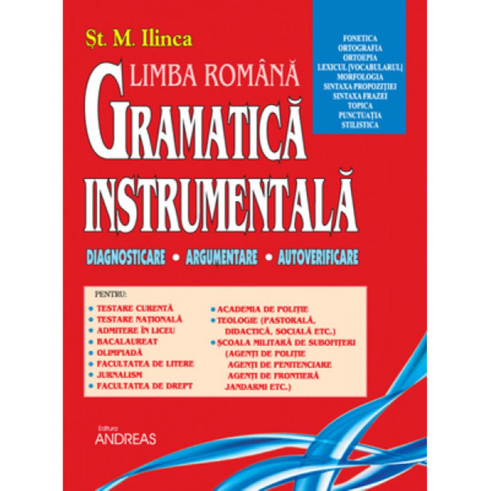 Gramatica instrumentală (I) – Dignosticare Argumentare Autoverificare (resigilat)