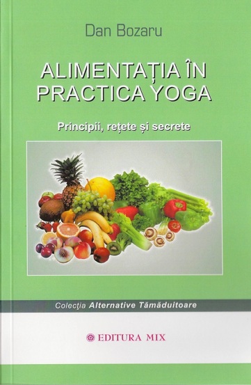 Vezi detalii pentru Alimentaţia in practica Yoga