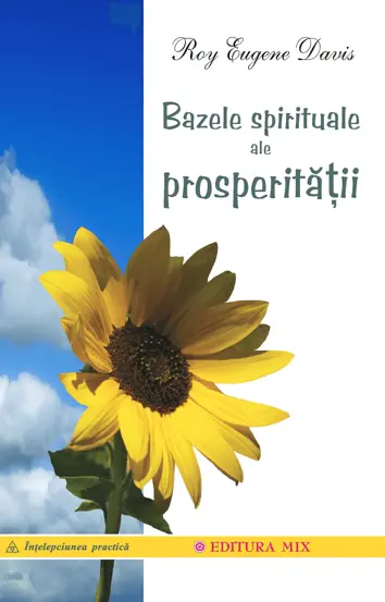 Bazele spirituale ale prosperitatii
