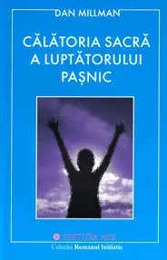 Călătoria sacră a luptătorului paşnic