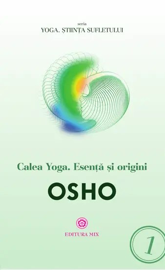 Calea Yoga. Esenta si origini
