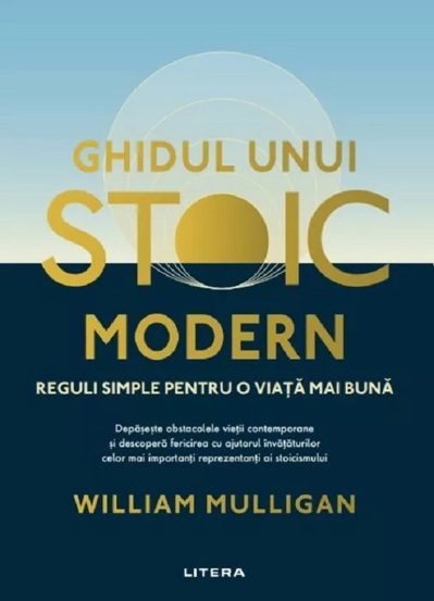 Vezi detalii pentru Ghidul unui stoic modern