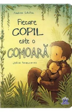 Fiecare copil este o comoara (resigilat)
