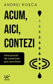 Acum, aici, contezi