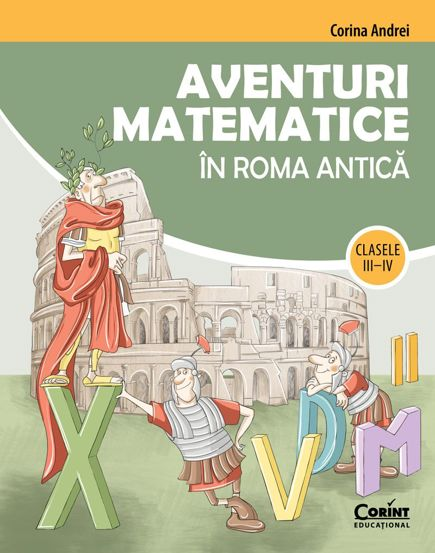 Aventuri matematice în Roma antică – clasele III-IV