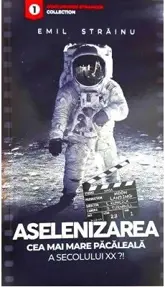 Aselenizarea, cea mai mare pacaleala secolului 20