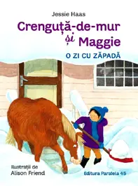 Crenguta-de-mur si maggie. O zi cu zapada