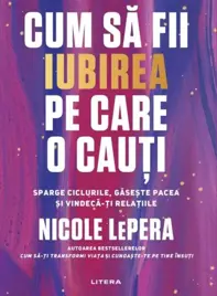 Cum sa fii iubirea pe care o cauti