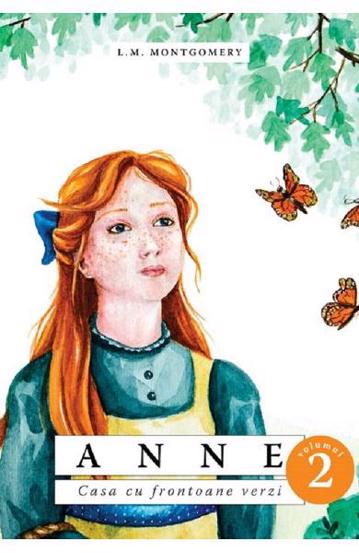 Anne. Casa cu frontoane verzi Vol. 2 (resigilat)