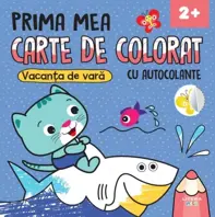 Prima mea carte de colorat. Vacanta de vara