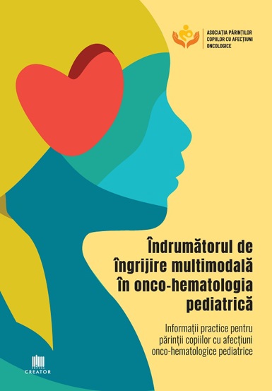 Vezi detalii pentru Indrumatorul de ingrijire multimodala in onco-hematologia pediatrica