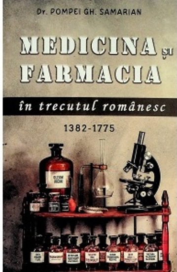 Vezi detalii pentru Medicina si farmacia in trecutul romanesc