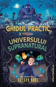 Ghidul practic al universului supranatural