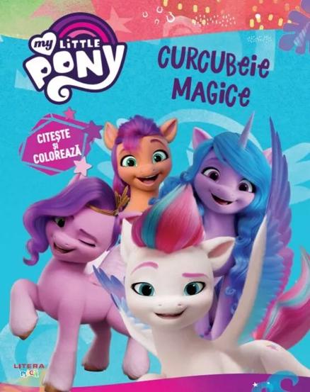 My Little Pony. Curcubeie magice. Citeste si coloreaza