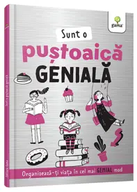 Sunt o pustoaica geniala
