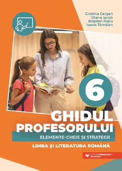 Ghidul profesorului Clasa 6 