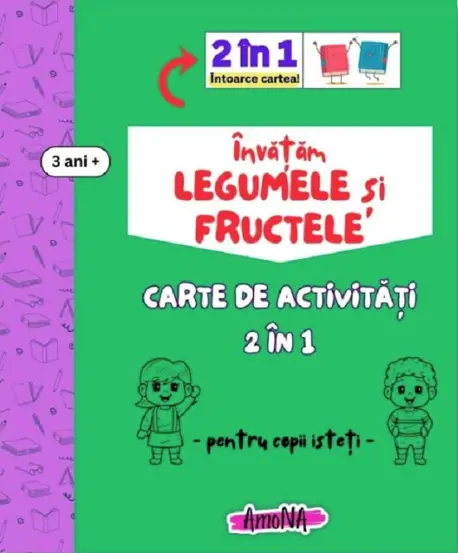 Carte de activitati  Invatam Legumele si Fructele