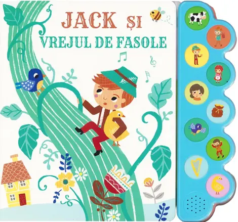 Jack si vrejul de fasole. Carte sonora cu 10 sunete