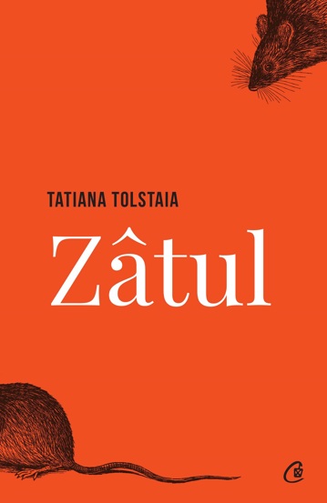 Vezi detalii pentru Zatul -Tatiana Tolstaia