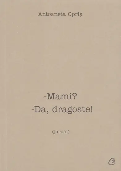 Mami? Da, dragoste!