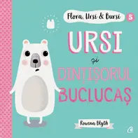 Flora,Ursi & Bursi 5. Ursi si dintisorul buclucas