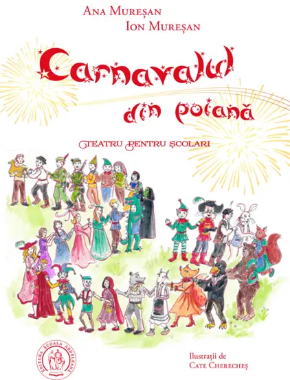 Carnavalul din poiana. Teatru pentru scolari